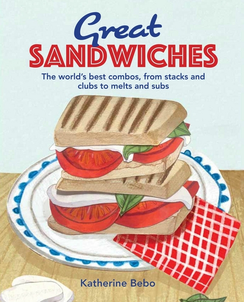 Great Sandwiches -  Katherine Bebo