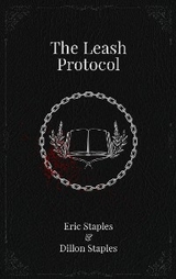 Leash Protocol -  Dillon Staples,  Eric Staples