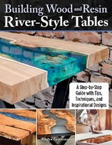 Building Wood and Resin River-Style Tables -  Bradlyn Zimmerman