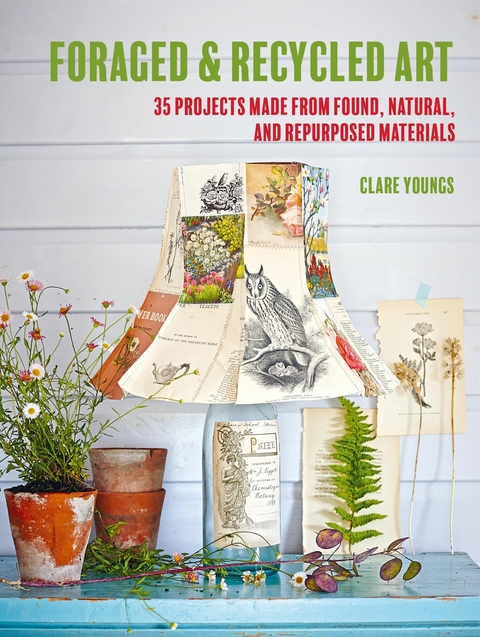 Foraged and Recycled Art -  Clare Youngs