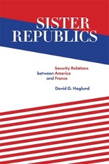 Sister Republics -  David G. Haglund