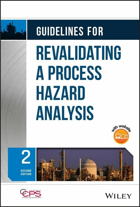 Guidelines for Revalidating a Process Hazard Analysis -  CCPS (Center for Chemical Process Safety)