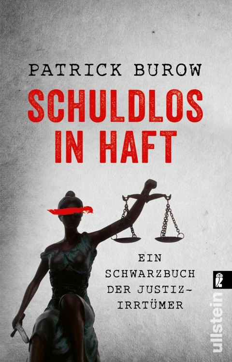 Schuldlos in Haft -  Patrick Burow