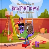 The Adventures Of Harold From The Hood - Jim Price