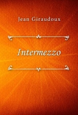 Intermezzo - Jean Giraudoux