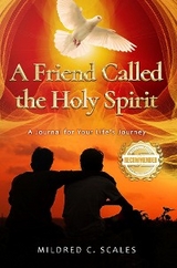 Friend Called the Holy Spirit -  Mildred Scales