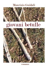 Giovani betulle - Maurizio Guidali