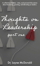 Thoughts on Leadership - Part 1 -  Layne McDonald