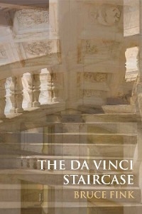 The da Vinci Staircase - Bruce Fink