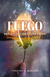 Fuego -  Timothy M. Burden