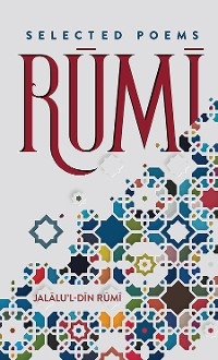 Rumi -  Jalalu'l-Din Rumi