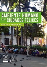 Ambiente humano para ciudades felices - Pedro Menéndez