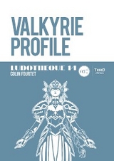 Ludothèque n° 14 : Valkyrie Profile -  Colin Fourtet