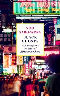 Black Ghosts - Noo Saro-Wiwa