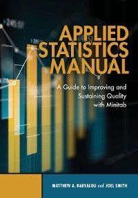 Applied Statistics Manual - Matthew A. Barsalou, Joel Smith