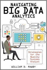 Navigating Big Data Analytics -  William D. Mawby