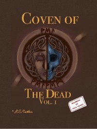 Coven of the Dead Vol 1 - B. D. Panthona