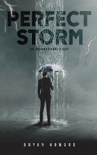 The Perfect Storms - Bryan Howard