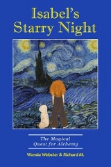 Isabel's Starry Night, The Magical Quest for Alchemy -  Richard M.,  Wanda Webster