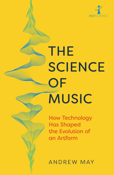 The Science of Music - Andrew May