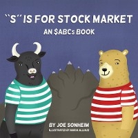 S is for Stock Market - Joe Sonheim