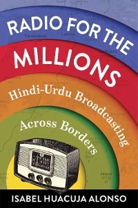 Radio for the Millions -  Isabel Huacuja Alonso