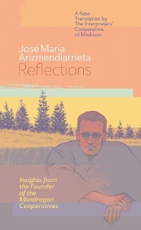 Reflections - José María Arizmendiarrieta