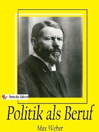 Politik als Beruf - Max Weber