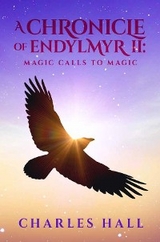 A Chronicle of Endylmyr II - Charles Hall