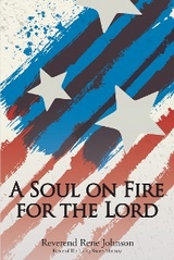 A Soul on Fire for the Lord - Reverend Rene Johnson