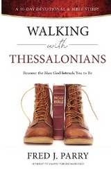 Walking With Thessalonians -  Fred J Parry