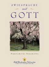 Zwiesprache mit Gott - Paramahansa Yogananda