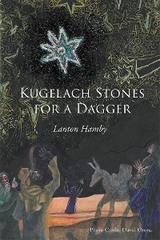 Kugelach Stones for a Dagger -  Lanton Hamby