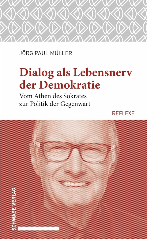 Dialog als Lebensnerv der Demokratie - Jörg Paul Müller