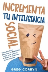 Incrementa tu Inteligencia Social - Greg Corbyn