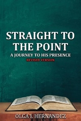 Straight to the Point -  Olga I. Hernandez