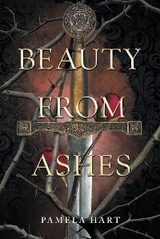 Beauty from Ashes - Pamela Hart