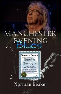 Manchester Evening Blues -  Norman Beaker