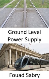 Ground Level Power Supply - Fouad Sabry