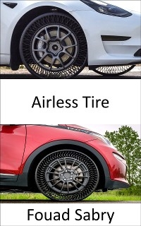 Airless Tire - Fouad Sabry