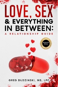 A Relationship Guide - Greg Dudzinski MS LPC