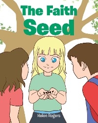 The Faith Seed - Helen Rogers