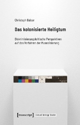 Das kolonisierte Heiligtum - Christoph Balzar