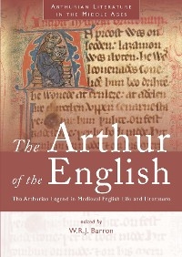Arthur of the English -  W R J Barron