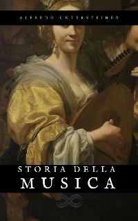 Storia della Musica - Alfredo Untersteiner