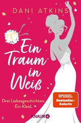 Ein Traum in Weiß -  Dani Atkins