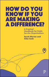 How Do You Know If You Are Making a Difference? -  Ailsa Cook,  Sarah Morton