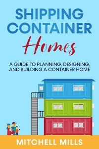 Shipping Container Homes - Mitchell Mills