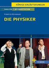 Die Physiker von Friedrich Dürrenmatt - Textanalyse und Interpretation - Friedrich Dürrenmatt