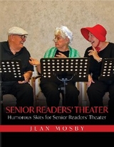 Senior Readers' Theater : Humorous Skits for Senior Readers' Theater -  Jean Mosby